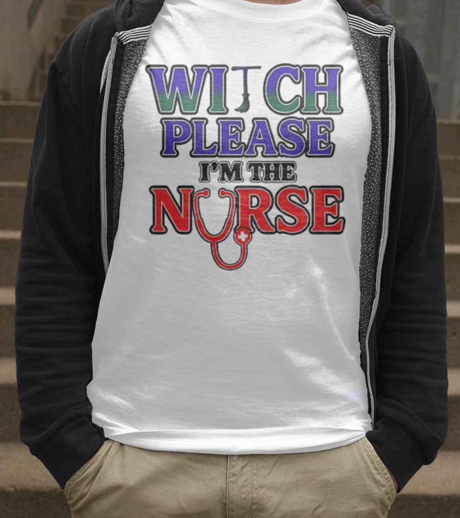 Witch Please I'm The Nurse Halloween Stethoscope T-Shirt