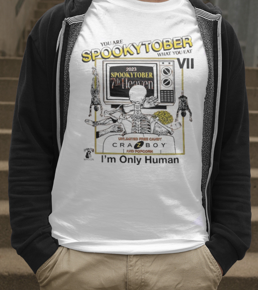 Spookytober 7th Heaven 2023 Unlimited Free Candy Crazboy Popcorn You Are What You Eat I'm Only Human Halloween T-Shirt