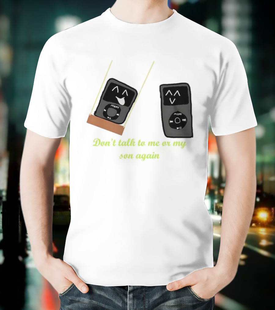 Don’t Talk To Me Or My IPod Again Cute Drawing T-Shirt