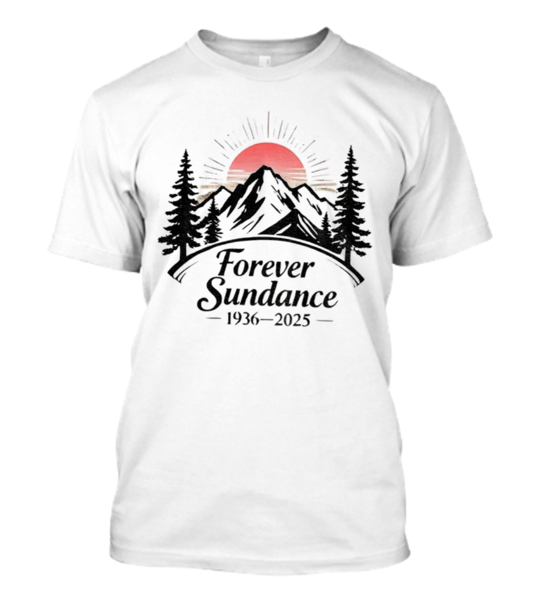 Forever Sundance Rest In Pace Robert Redford 1936-2025 Sunset Mountain Scene T-Shirt