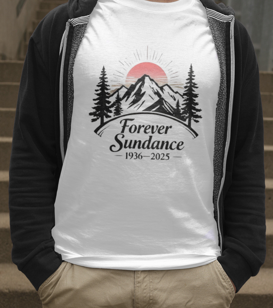 Forever Sundance Rest In Pace Robert Redford 1936-2025 Sunset Mountain Scene T-Shirt