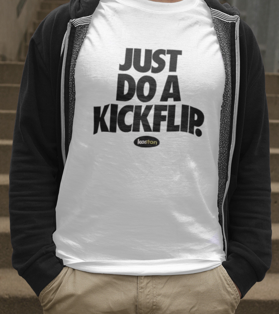 Just Do A Kickflip Koston T-Shirt