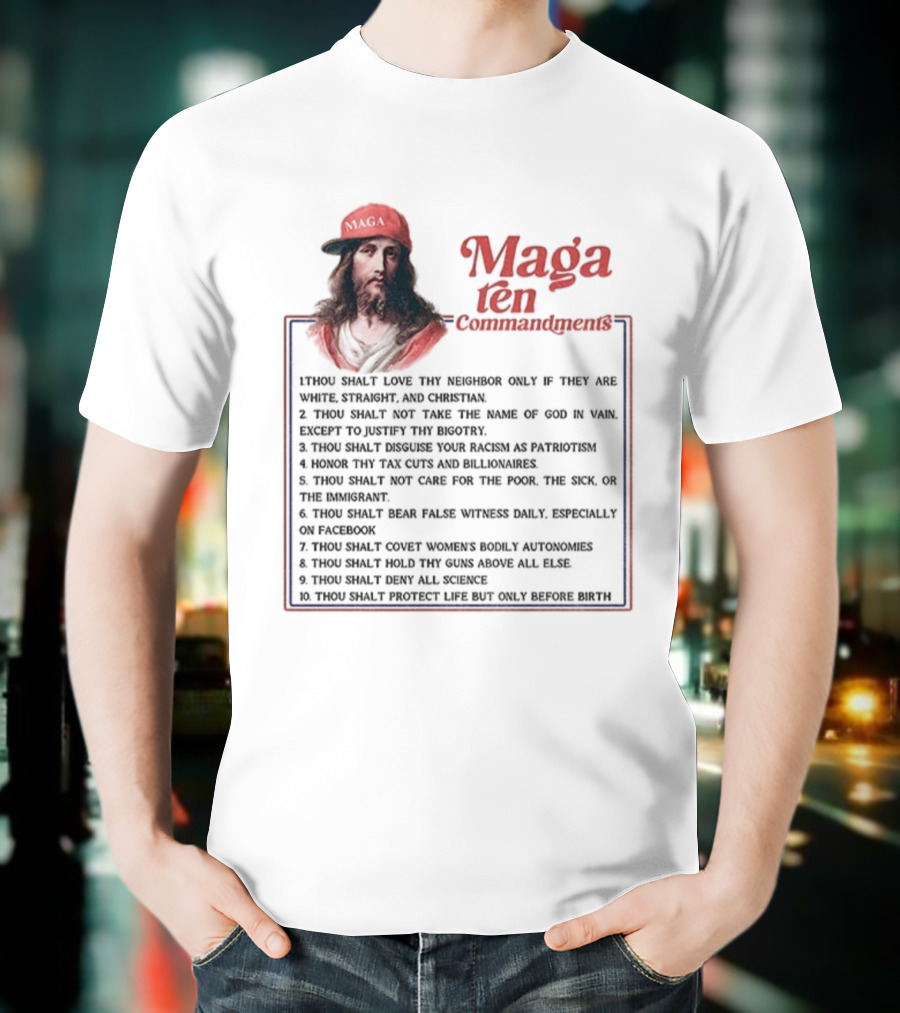 Maga Ten Commandments Thou Shalt Love Neighbor White Christian T-Shirt