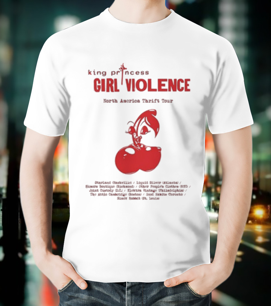 King Princess Girl Violence North America Thrift Tour Cherry Dates 2025 T-Shirt