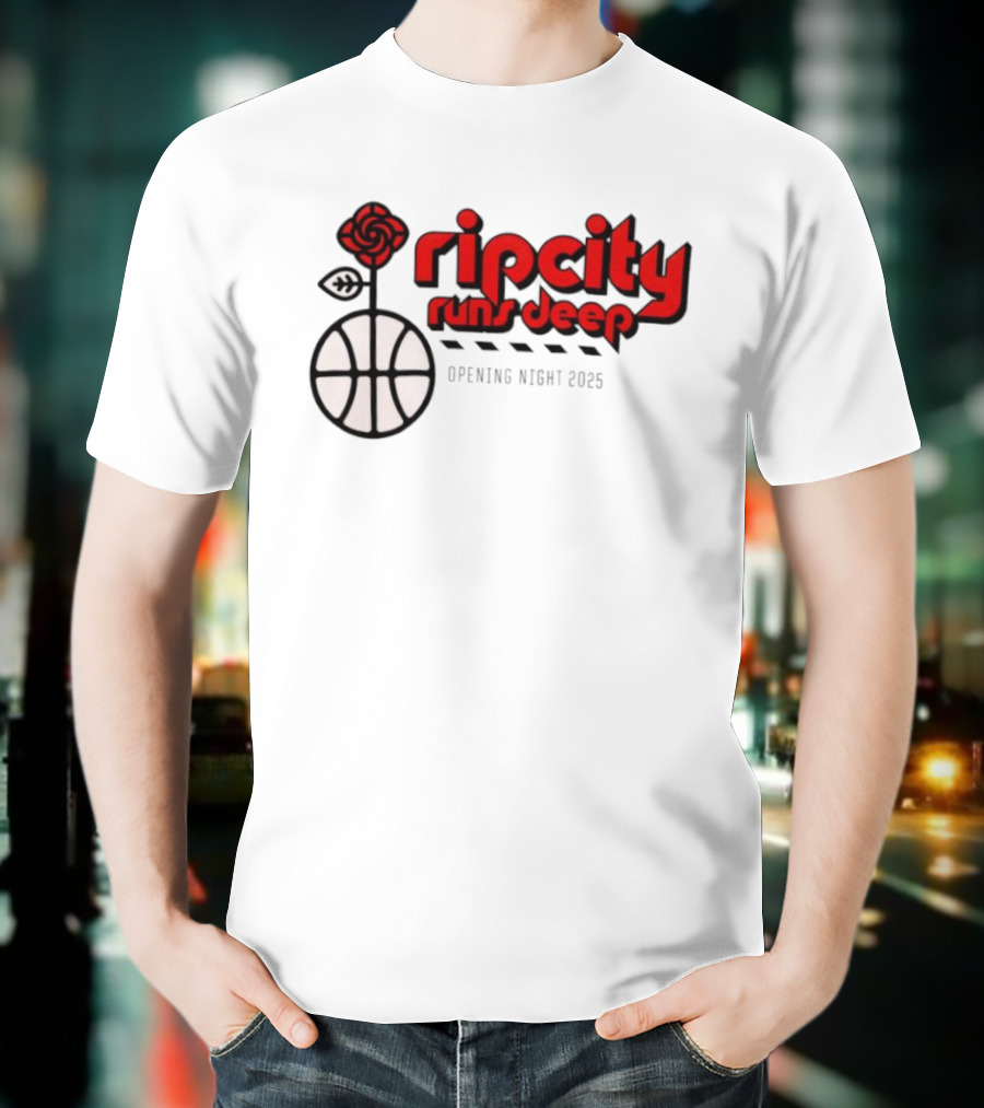 Ripcity Runs Deep Portland Trail Blazers Opening Night 2025 T-Shirt