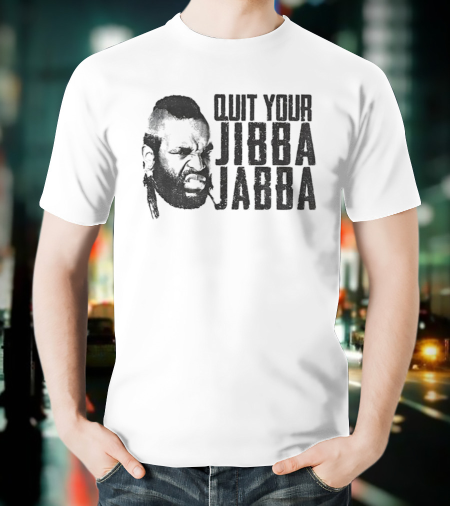 Quit Your Jibba Jabba Text With Iconic 80s Character Silhouette T-Shirt