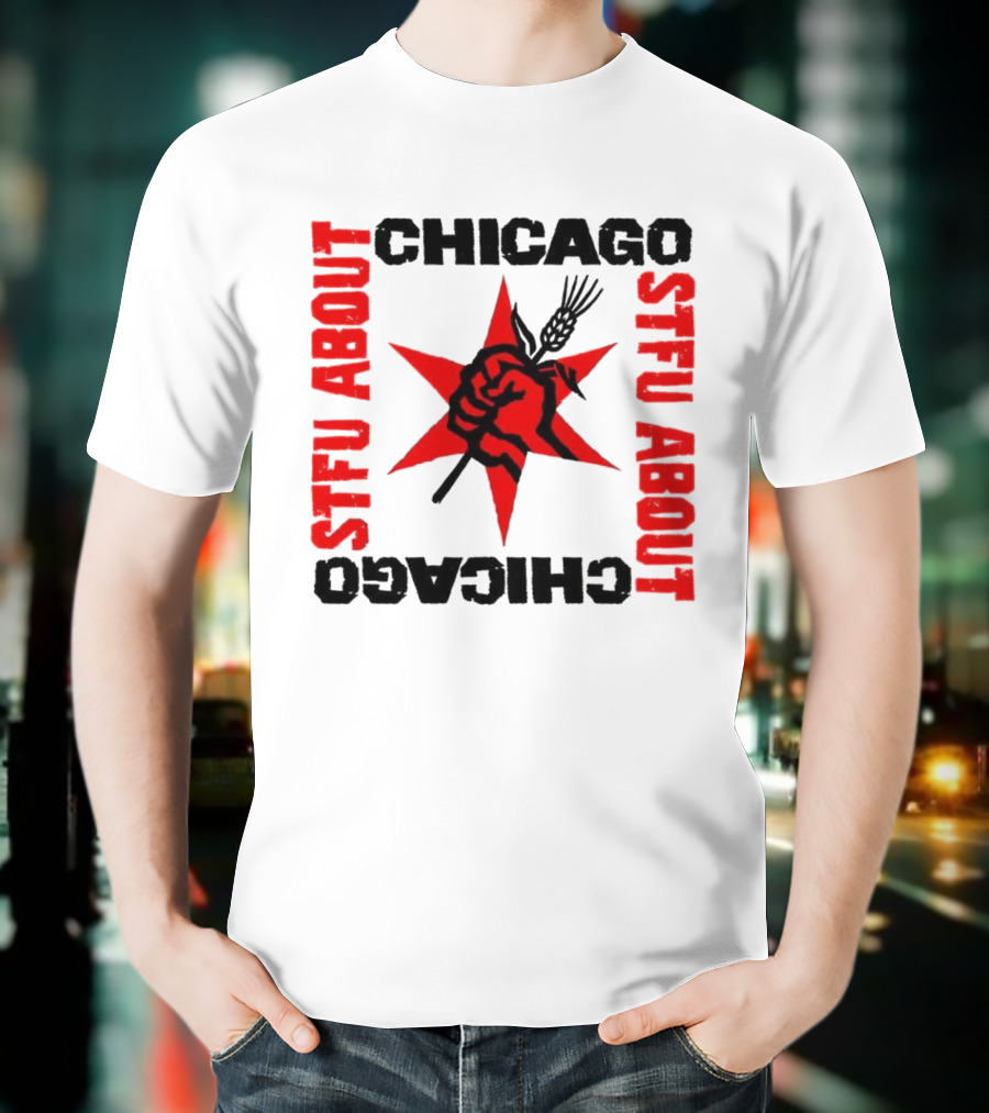 STFU About Chicago Revolution Brewery Star Red Fist T-Shirt