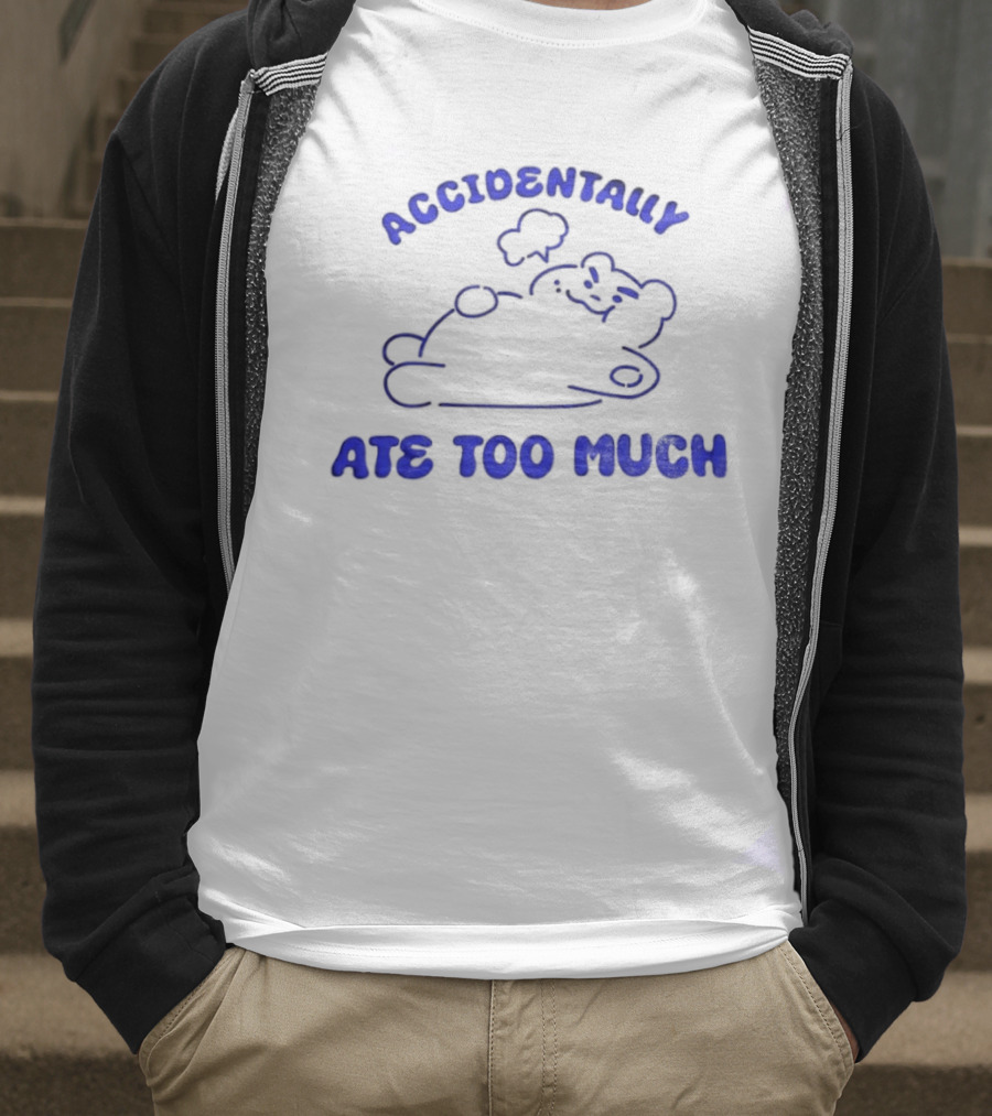 ACcidentally Ate Too Much Bear Illustration T-Shirt