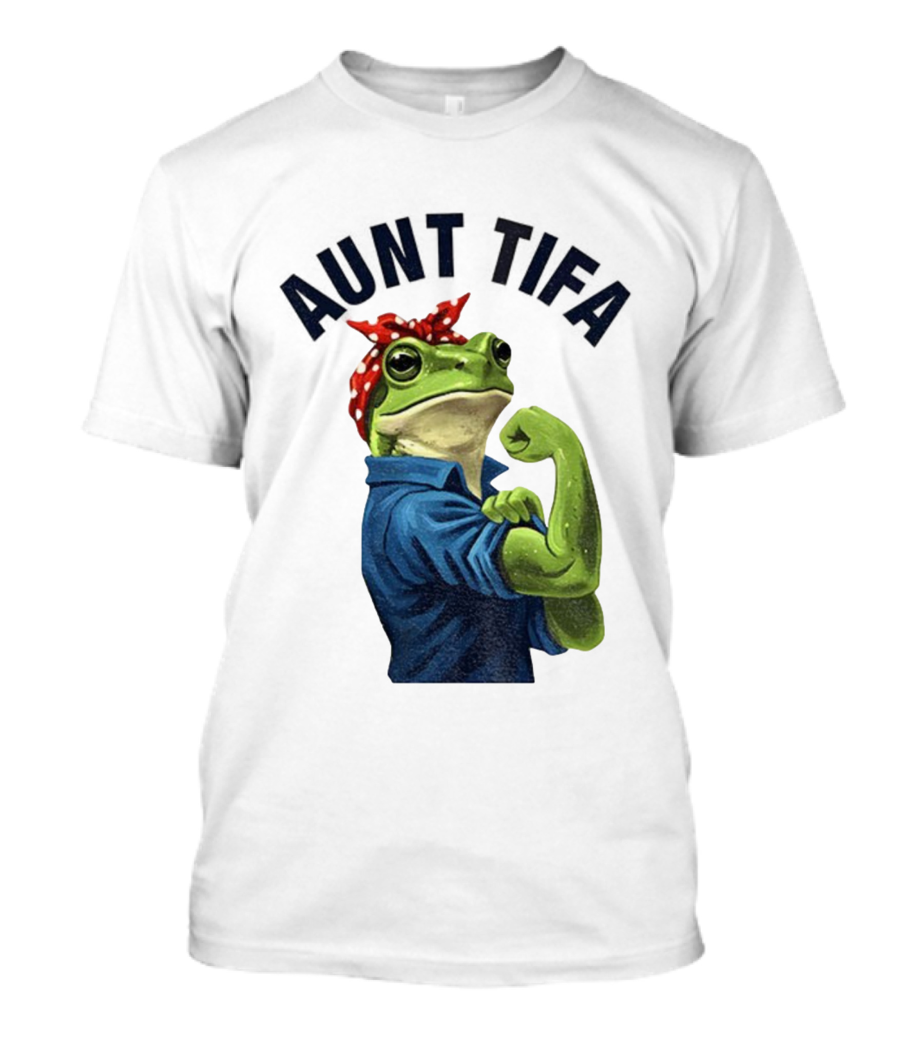 Aunt Tifa Rosie The Riveter Frog Meme Resist T-Shirt