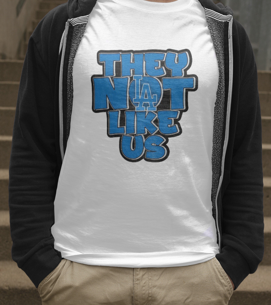 They Not Like Us LA Dodgers MLB 2025 T-Shirt