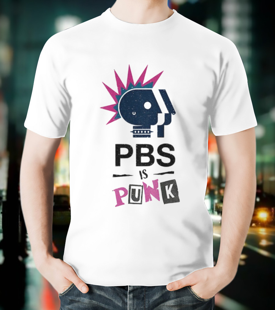 PBS Is Punk Public Broadcasting Defender Funny Parody T-Shirt