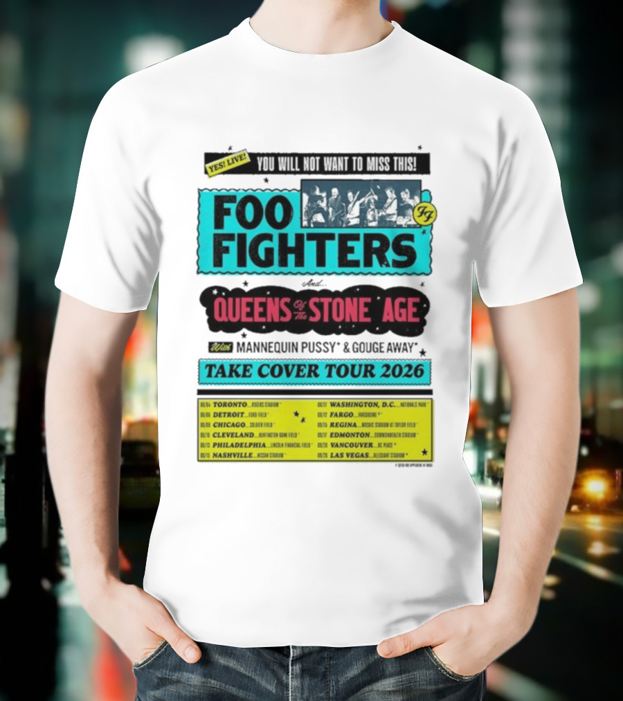 Foo Fighters Queens Of The Stone Age Take Cover Tour 2026 Dates Lineup Featuring Mannequin Pussy Gouge Away T-Shirt