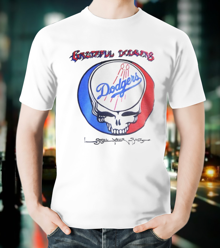 Grateful Dodgers Dodgers Skull Steal Your Base T-Shirt
