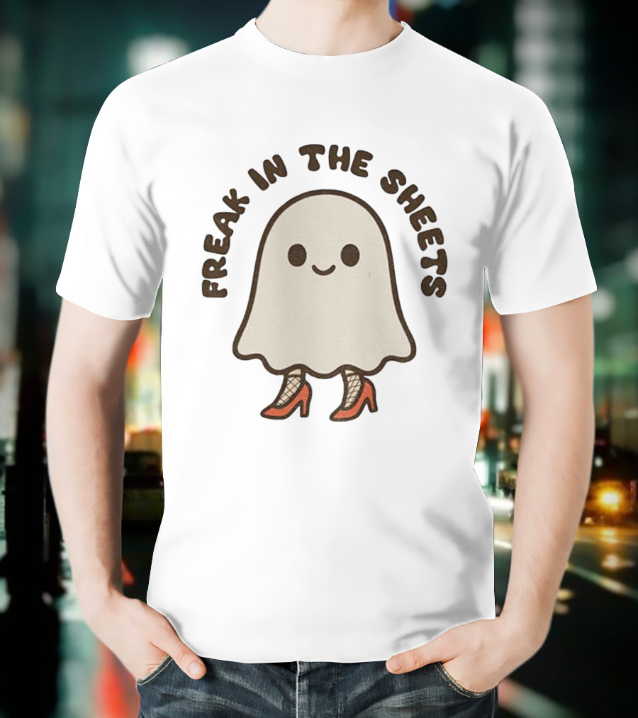 Freak In The Sheets Ghost With Fishnets And Heels T-Shirt