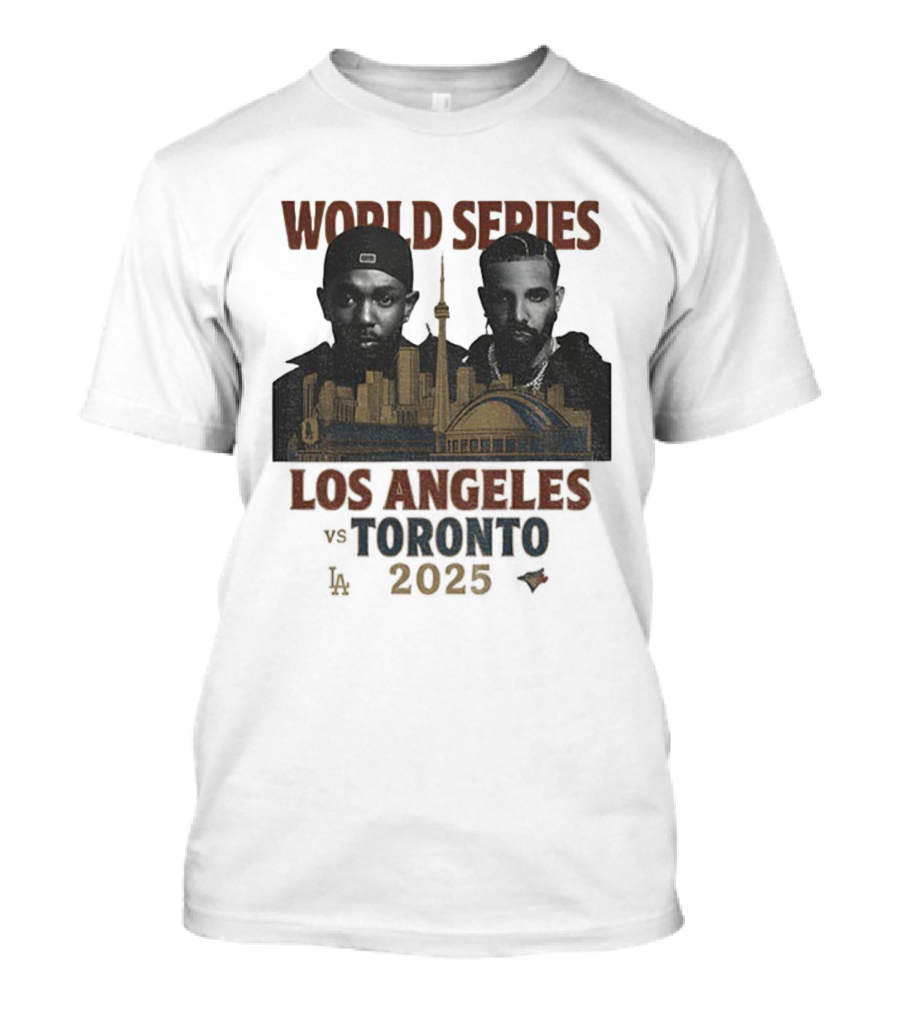 World Series 2025 Los Angeles Toronto Drake Kendrick T-Shirt