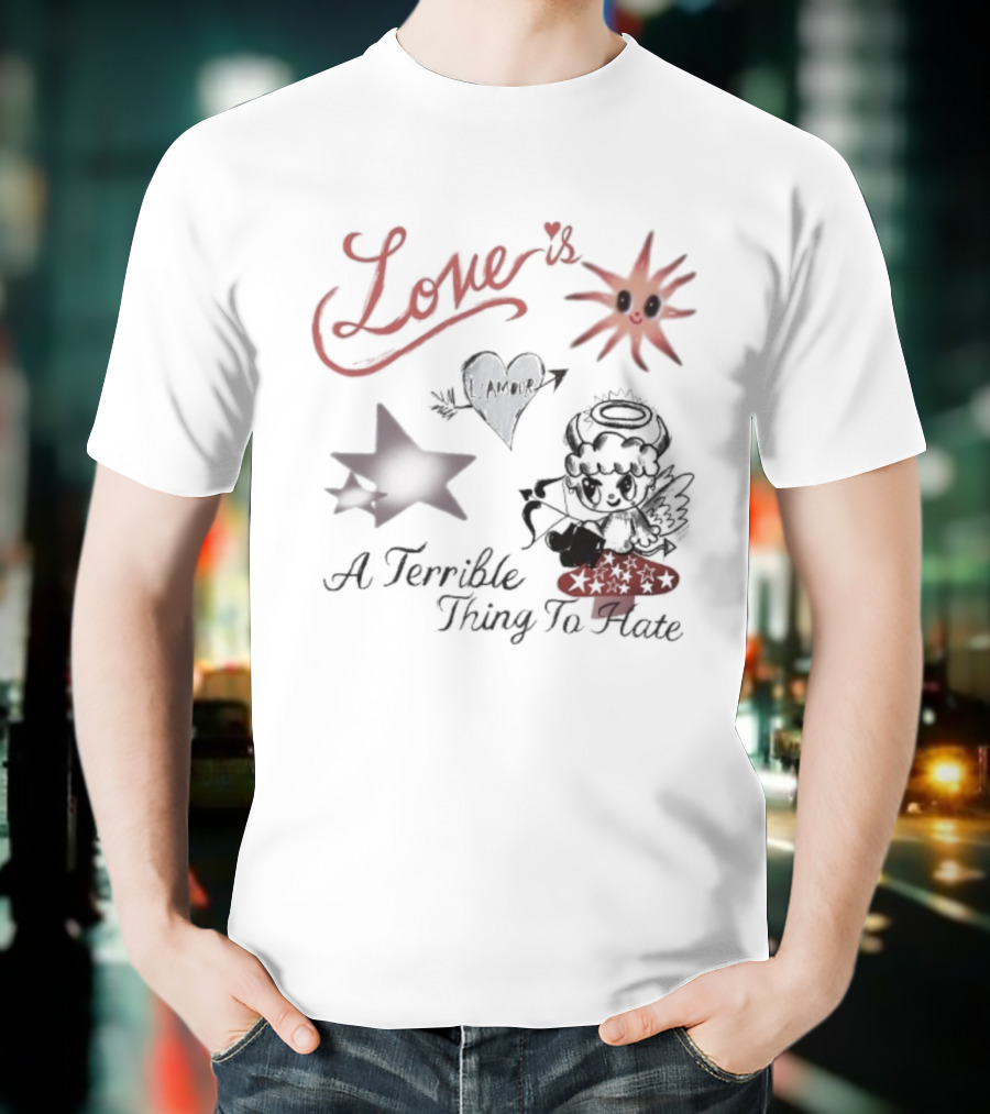 Love Is A Terrible Thing To Hate Heart Arrow And Sun With Stars T-Shirt