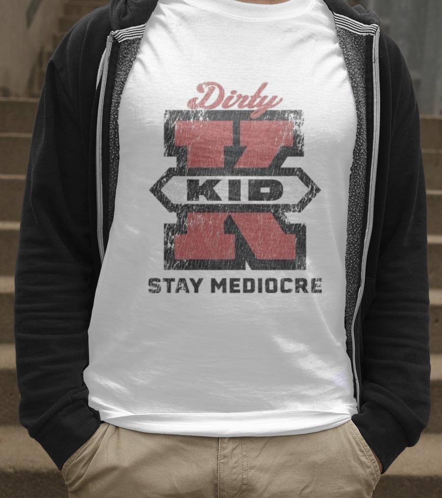 Dirty Kid Super X Stay Mediocre T-Shirt