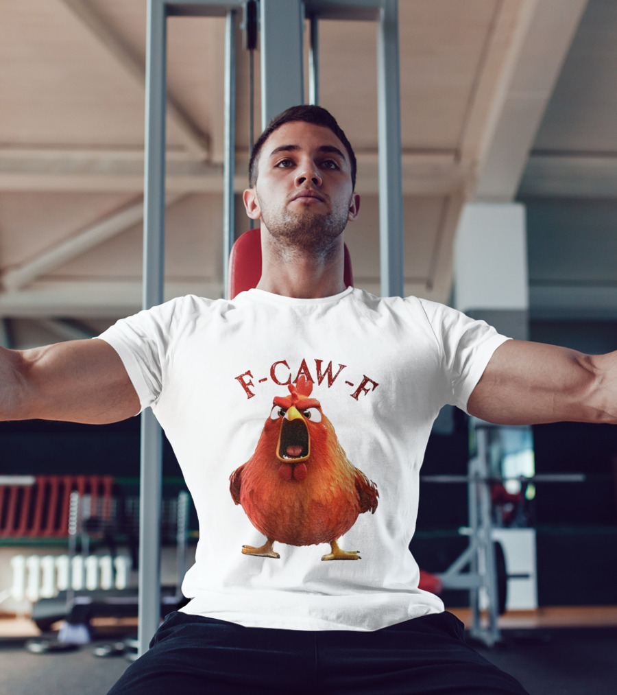 F-Caw-F Angry Rooster Humor T-Shirt