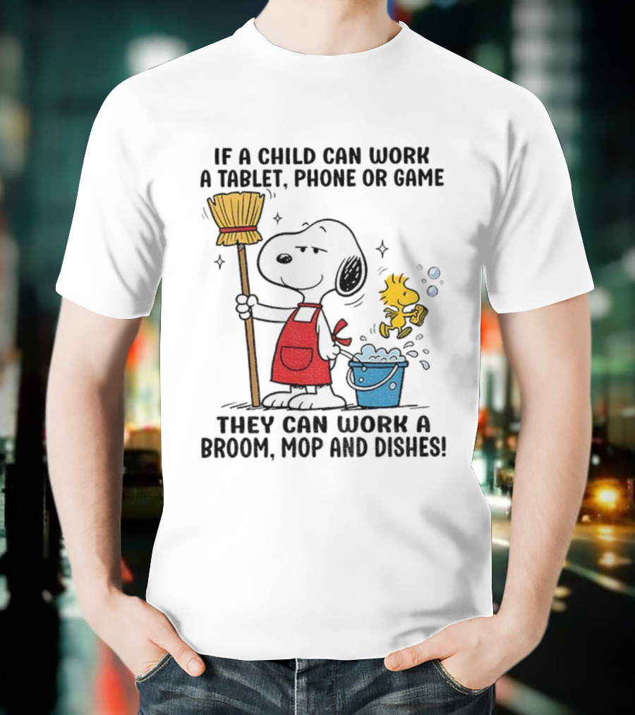 Snoopy And Woodstock Child Can Work Tablet Phone Or Game Broom Mop Dishes T-Shirt