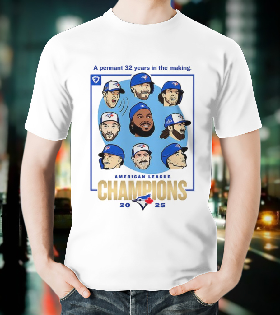 Toronto Blue Jays American League Champions 2025 A Pennant 32 Years In The Making T-Shirt