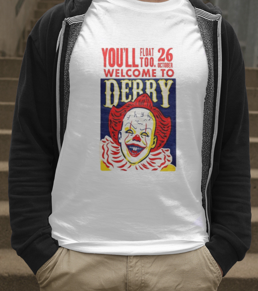 You'll Float Too Welcome To Derry October 26 2025 Clown T-Shirt