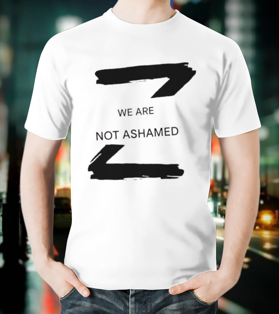 We Are Not Ashamed Z T-Shirt