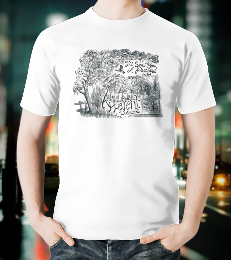 I’ll Send You A Pasteard With Apparent Post Cards Tree And Forest T-Shirt