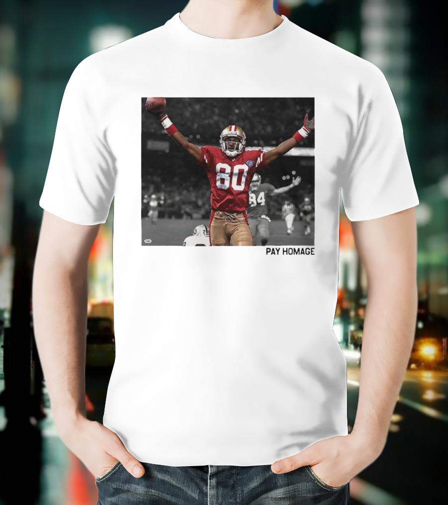 Jerry Rice 80 San Francisco 49ers NFL Pay Homage Legendary Football Hero T-Shirt