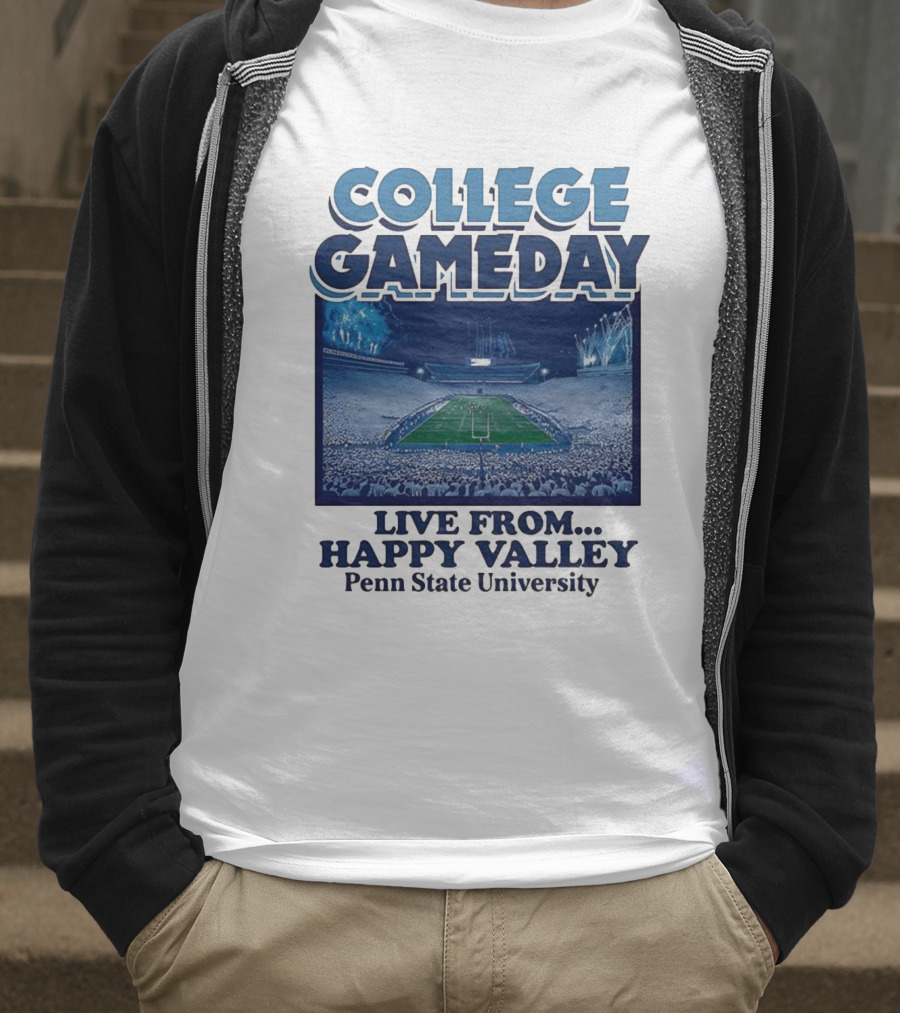 College Gameday Live From Happy Valley Penn State University T-Shirt