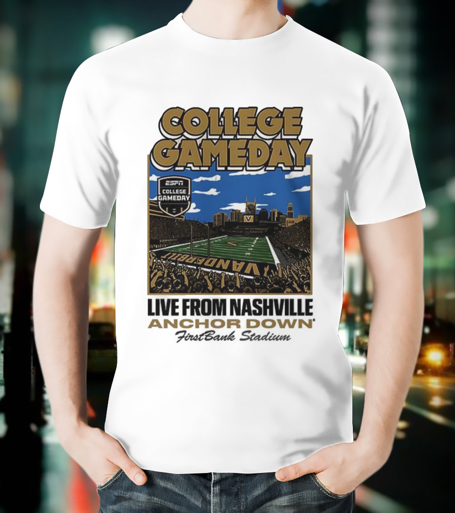 Vanderbilt Commodores College Gameday Live From Nashville Anchor Down Stadium T-Shirt