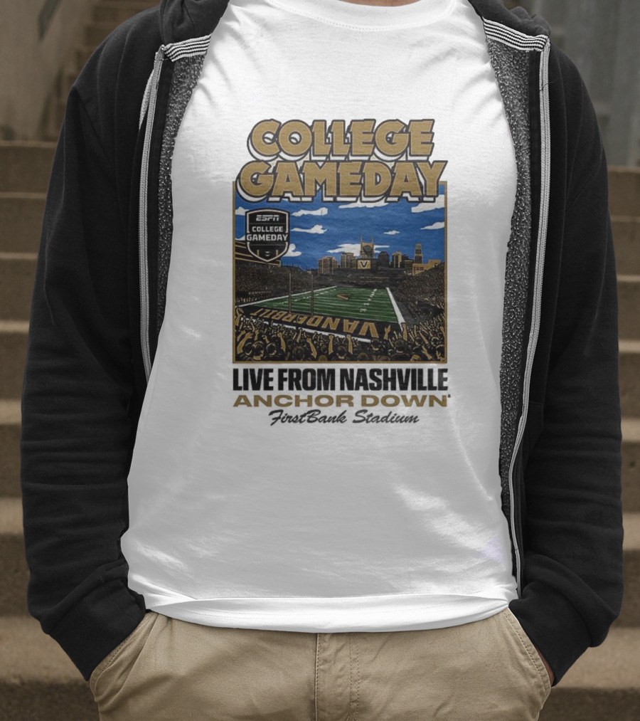 Vanderbilt Commodores College Gameday Live From Nashville Anchor Down Stadium T-Shirt