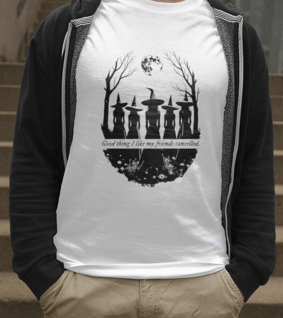 Good Thing I Like My Friends Cancelled Gothic Halloween Moon Twigs T-Shirt
