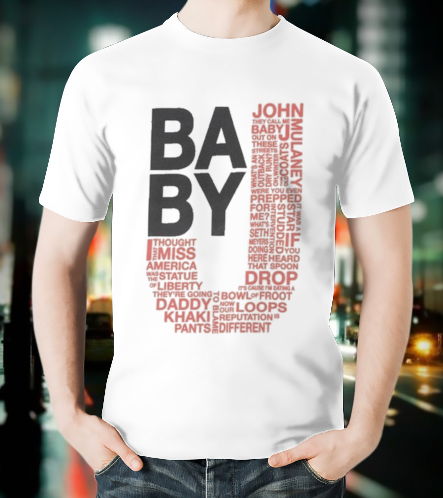 John Mulaney BABY J Tour Words And Quotes T-Shirt