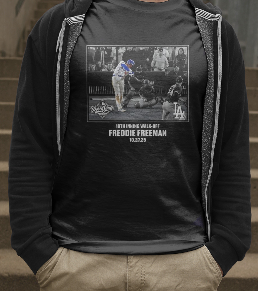 World Series 2025 Freddie Freeman Los Angeles Dodgers 18th Inning Walk-Off T-Shirt