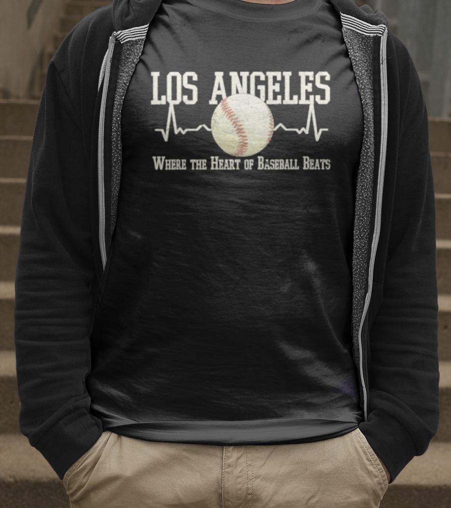 Los Angeles Where The Heart Of Baseball Beats T-Shirt
