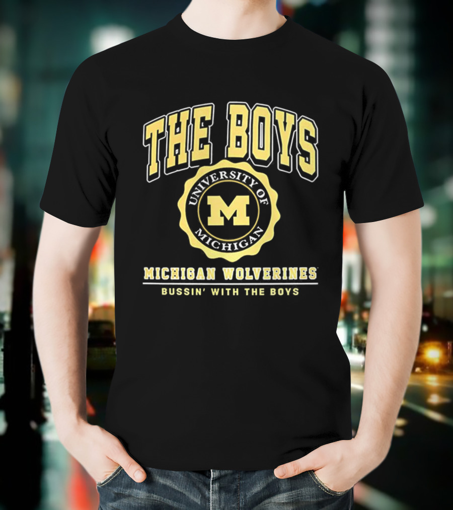 University Of Michigan Wolverines The Boys Bussin’ With The Boys Crest T-Shirt