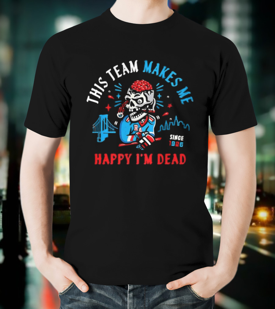 New York Rangers This Team Makes Me Happy I'm Dead Since 1926 Halloween T-Shirt