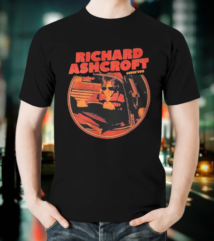 Richard Ashcroft Lovin’ You Drive Car Vintage Style Driving Sunglasses T-Shirt
