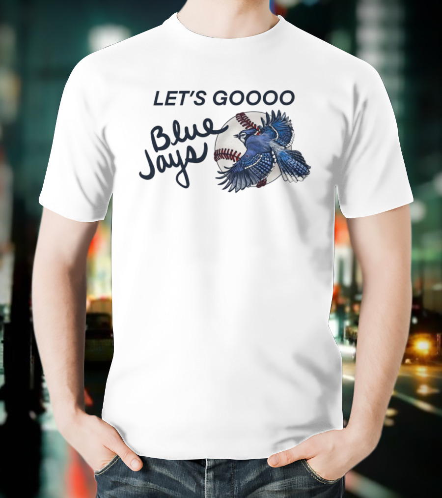 Let's Goooo Blue Jays Baseball Team 2025 World Series T-Shirt