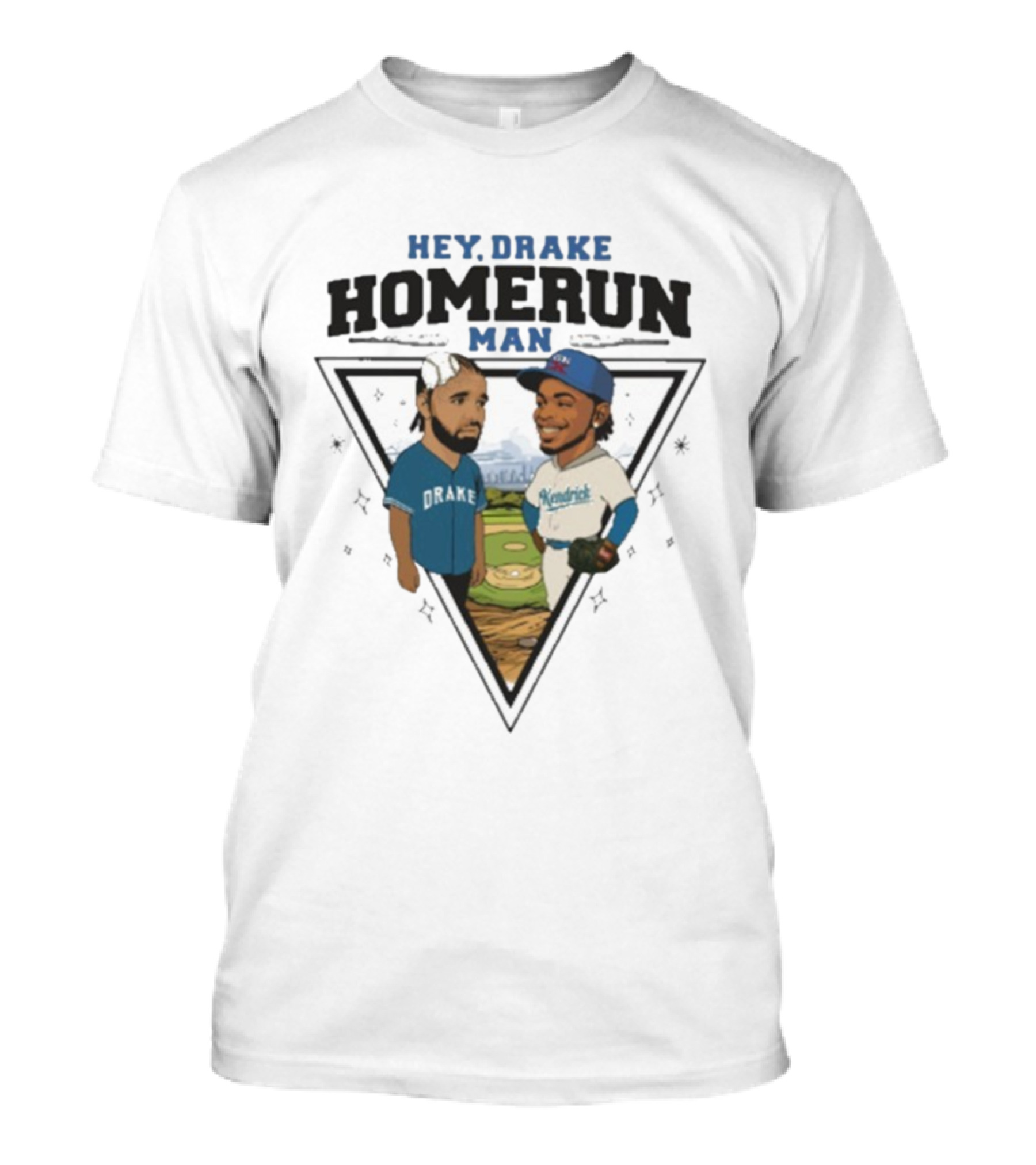 Hey Drake Homerun Man Kendrick Vs Dodgers Blue Jays T-Shirt