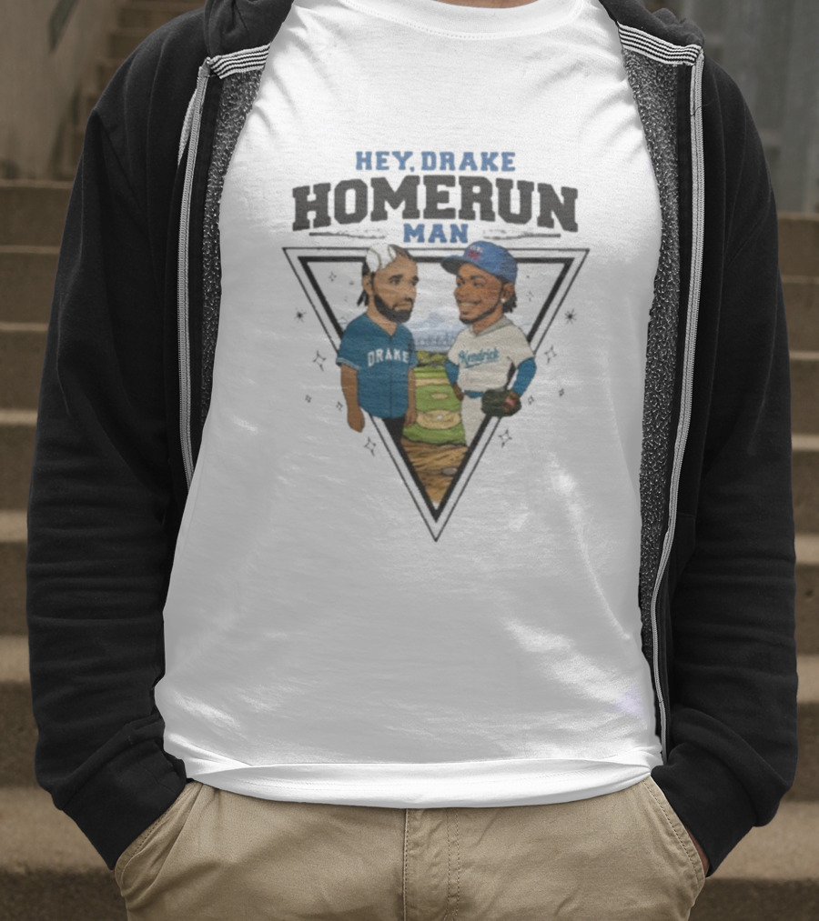 Hey Drake Homerun Man Kendrick Vs Dodgers Blue Jays T-Shirt