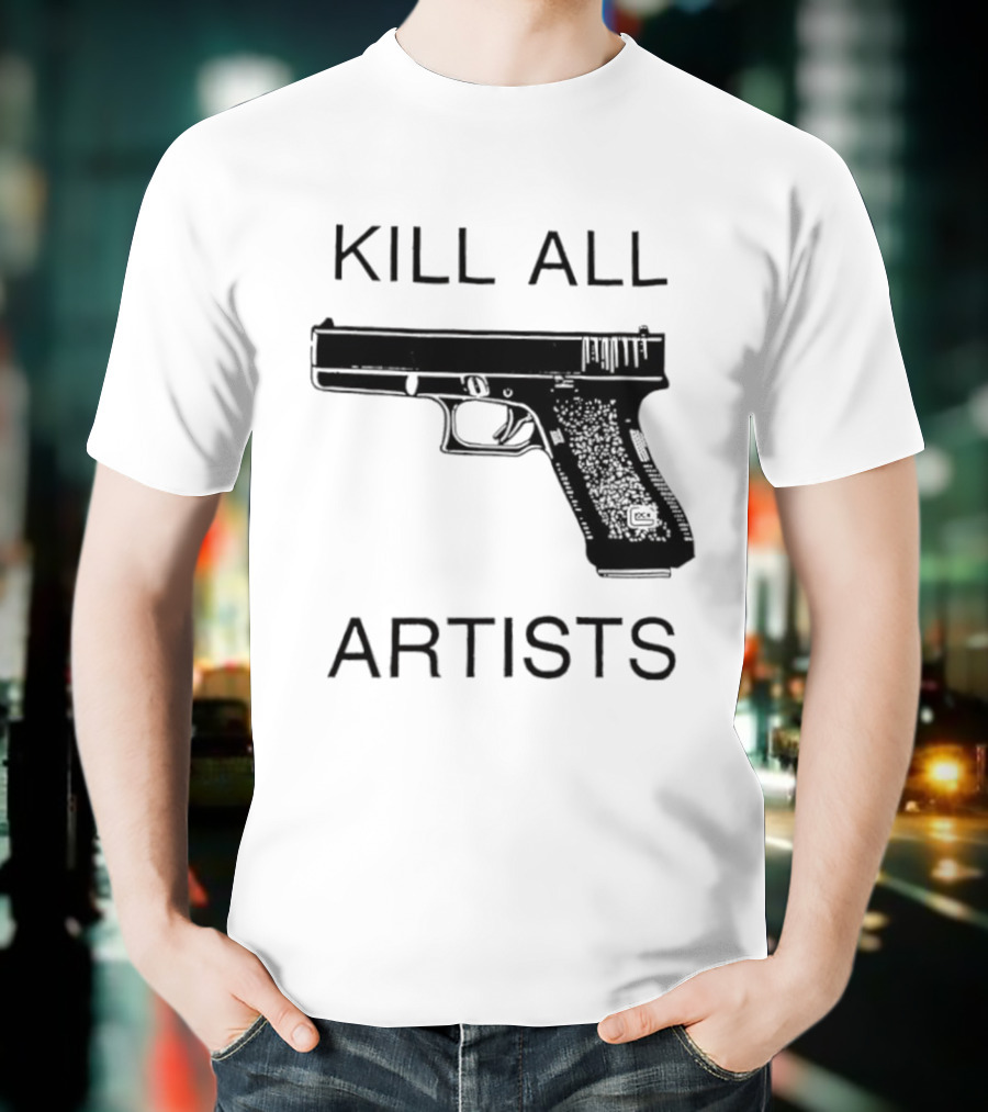 Kill All Artists Gun Graphic T-Shirt
