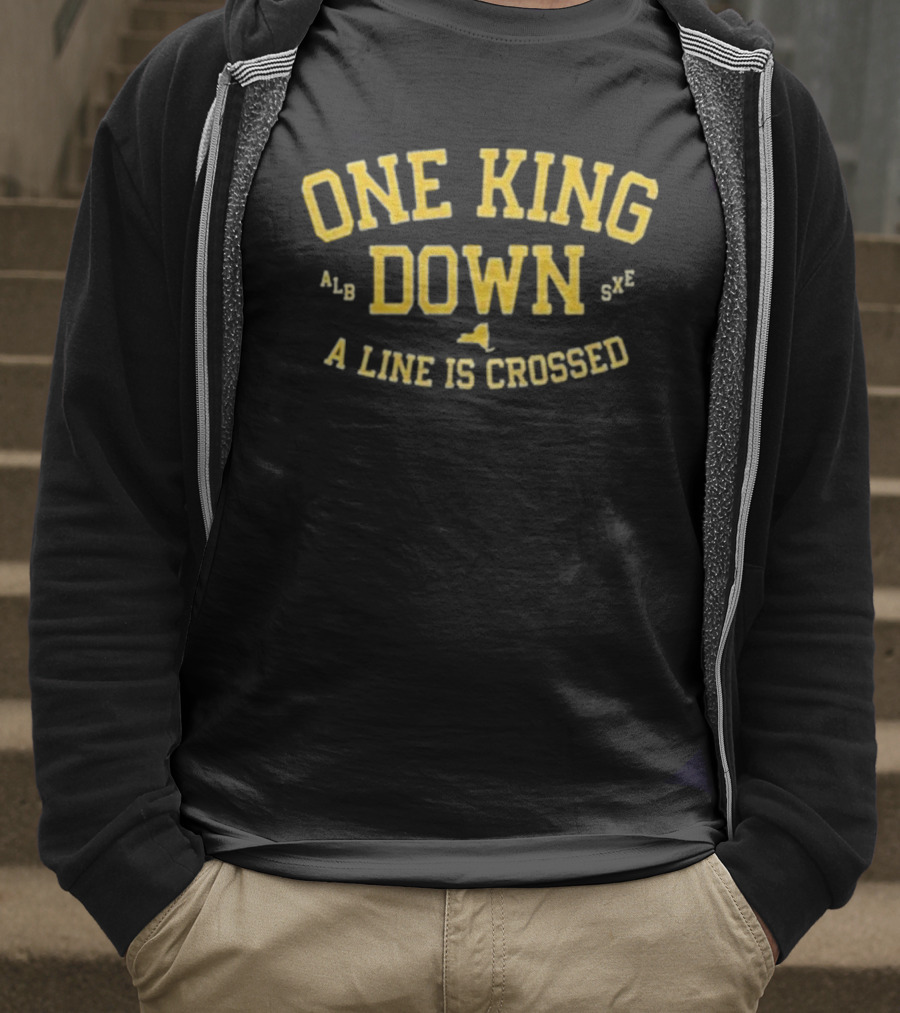 One King Down A Line Is Crossed Yellow Text T-Shirt