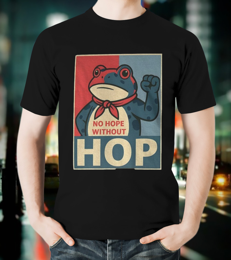 No Hope Without Hop Frog Resist Portland Anti Trump Anti Fascism T-Shirt