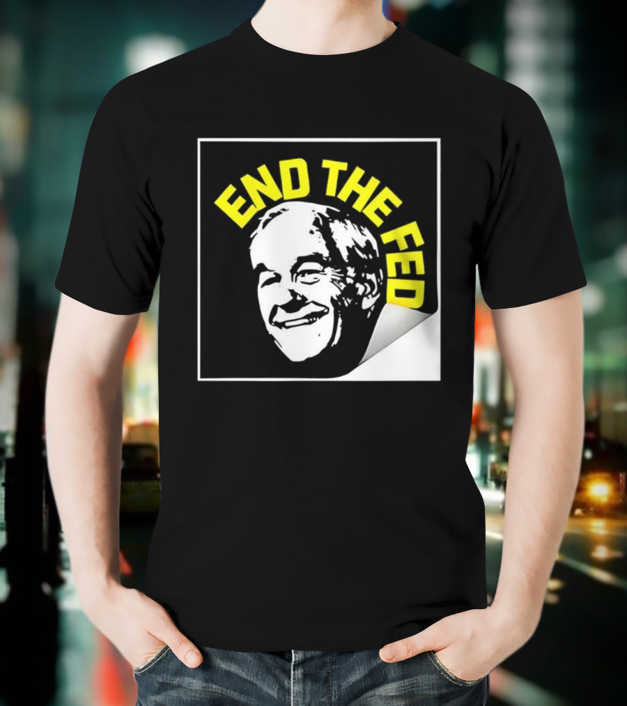 Ron Paul End The Fed Political Campaign Graphic T-Shirt