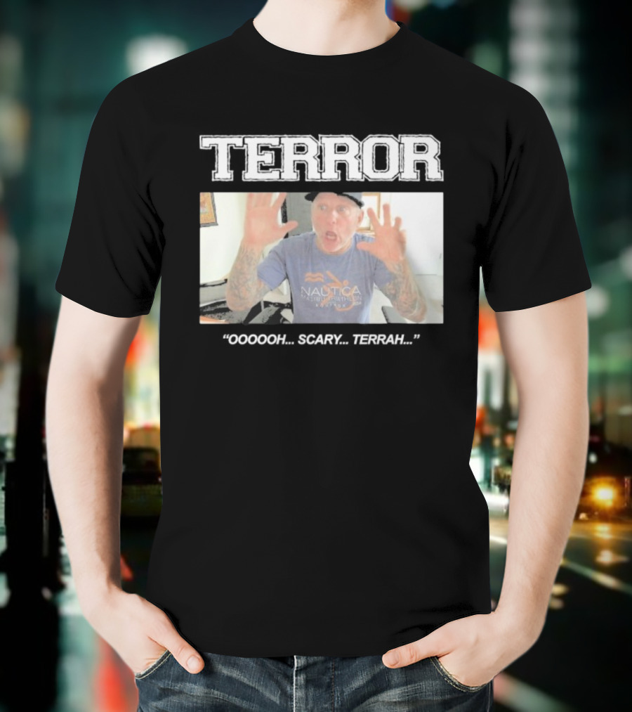 Terror Oooooh Scary Terrah Nautica Still Suffer Spring 2026 T-Shirt