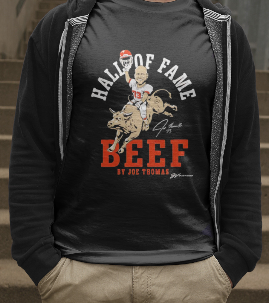 Hall Of Fame Beef Joe Thomas 73 Player Mascot T-Shirt