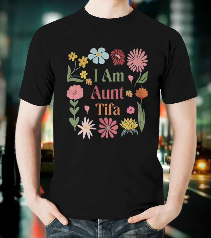 I Am Aunt Tifa Floral Vintage Anti Trump T-Shirt