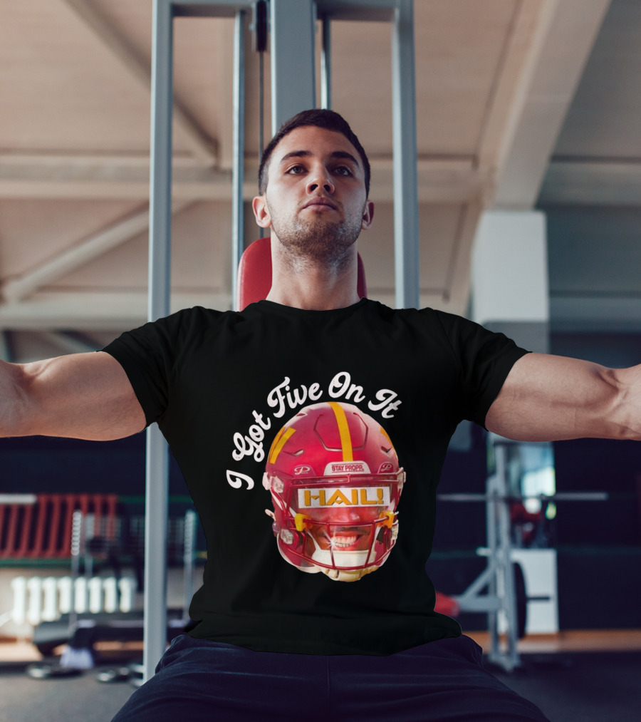 I Got Five On It Hail Washington Commanders Stay Propr Helmet T-Shirt