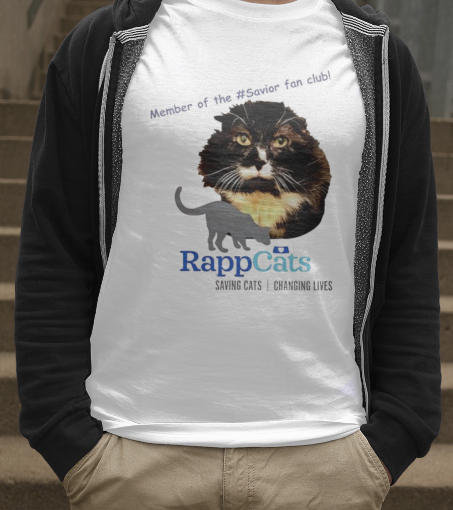 RappCats Member Of The Savior Fan Club Saving Cats Changing Lives T-Shirt